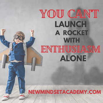you cant launch a rocket with enthusiasm alone, #goalsherpa